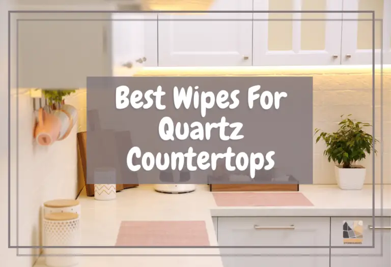 3 Best Wipes for Quartz Countertops A Comprehensive Guide Favored