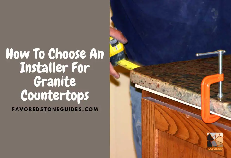 Choose Installer For Granite Countertops