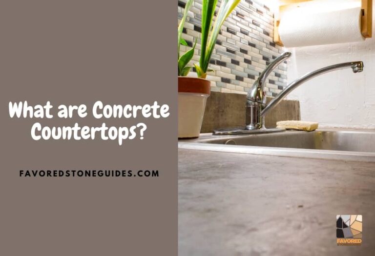 What are Concrete Countertops? An Informative Guide! Favored Stone Guides