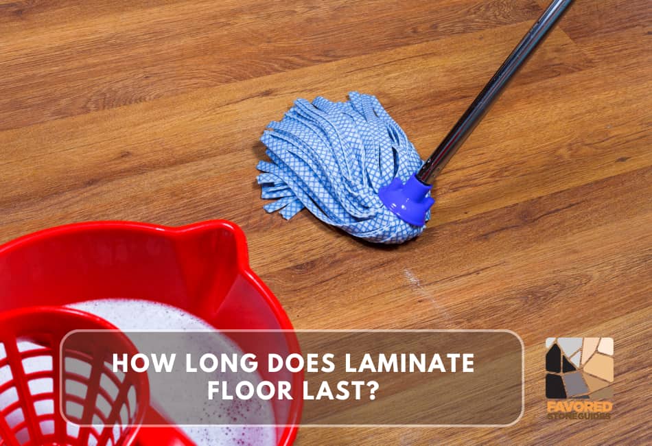 how long does laminate floor last