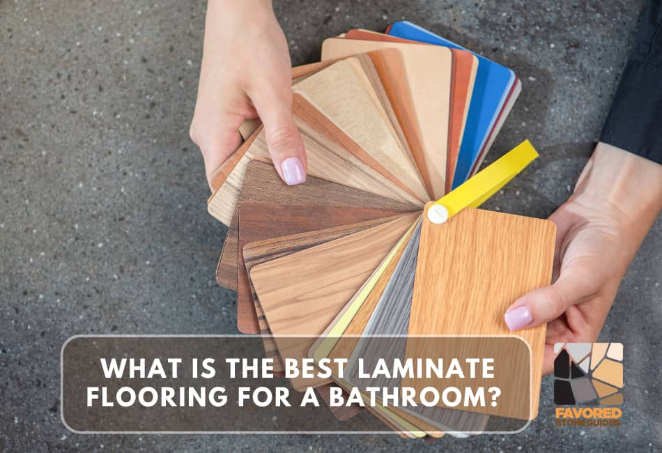 What is the Best Laminate Flooring for a Bathroom?