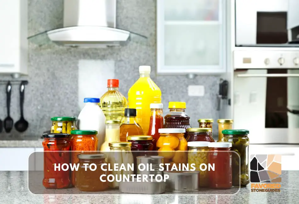 how to clean oil stains on countertop
