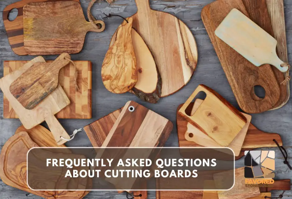 FAQS about Cutting Boards