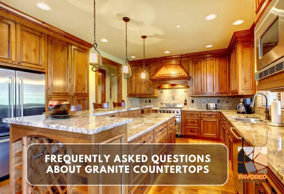 Frequently Asked Questions About Granite Countertops