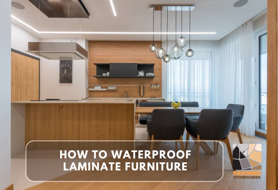 how to waterproof laminate furniture