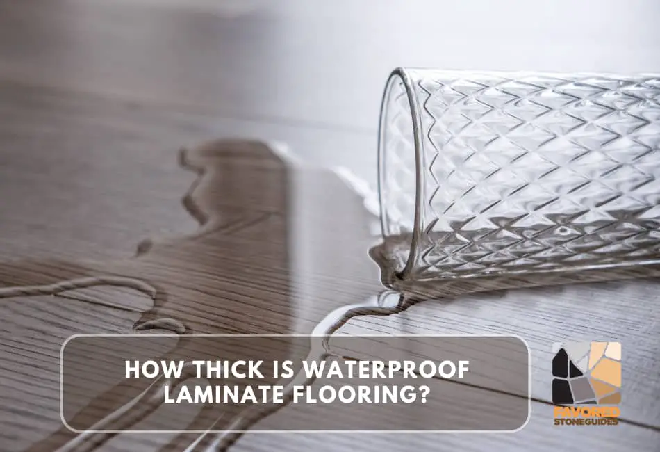 how thick is waterproof laminate flooring