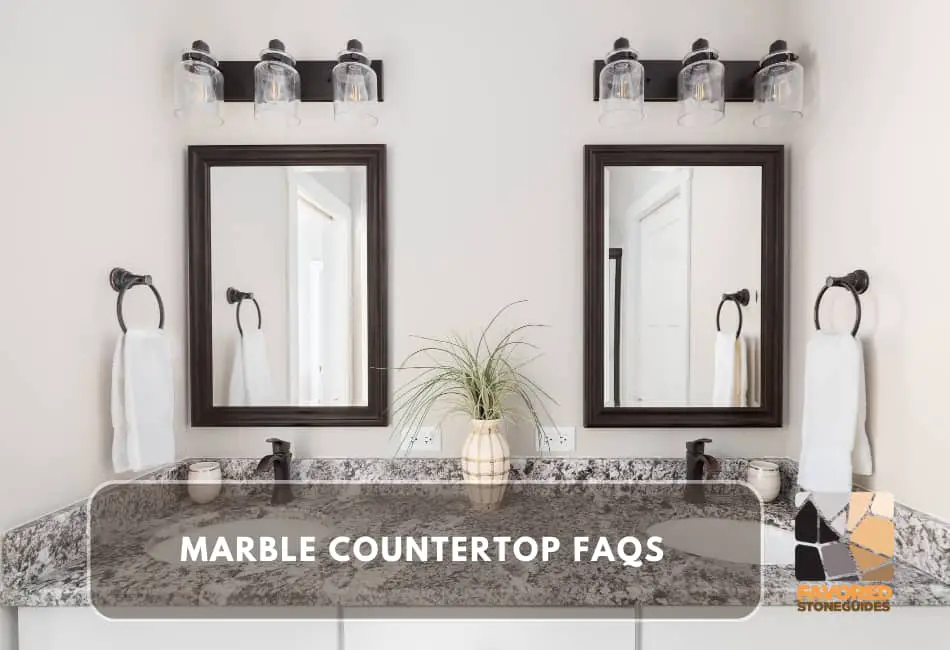 Marble Countertops Frequently Asked Questions