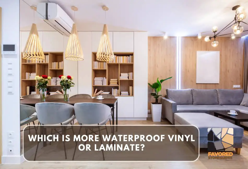 which is more waterproof vinyl or laminate