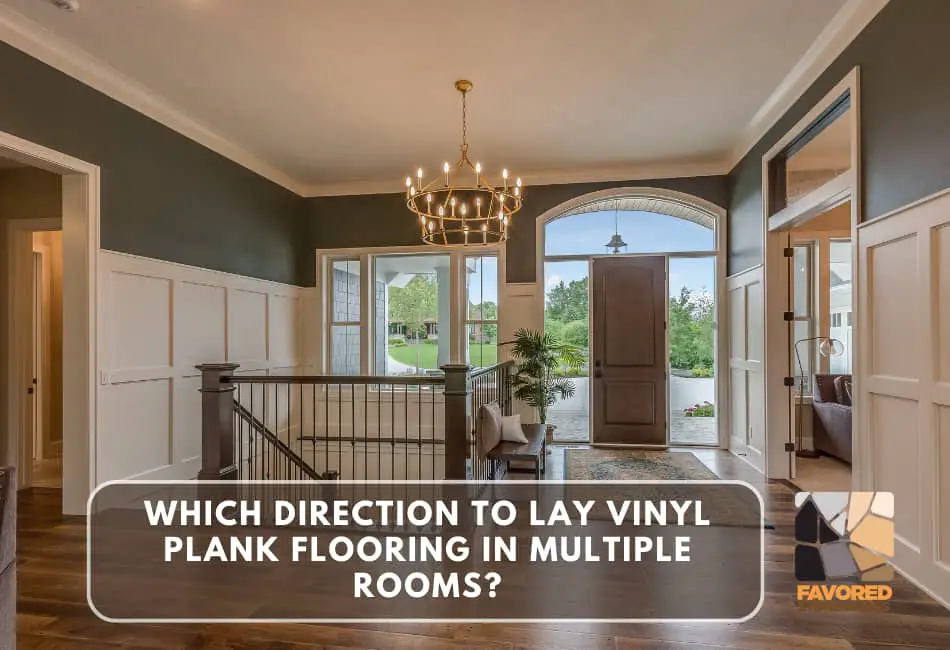 which direction to lay vinyl plank flooring in multiple rooms