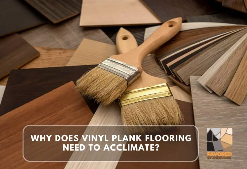 why does vinyl plank flooring need to acclimate